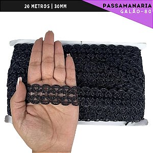 Fita Galão Passamanaria Ref:Galao-80 -30mm - Rolo C/20 Mts Cor:Preto-310