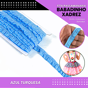 Fita Passamanaria Babadinho Xadrez Elástica - 18mm - Rolo C/13.7 Mts COR:AZUL-TURQUESA