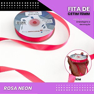 Fita de Cetim Lisa - 15mm - Rolo C/50 Metros COR:ROSA-NEON