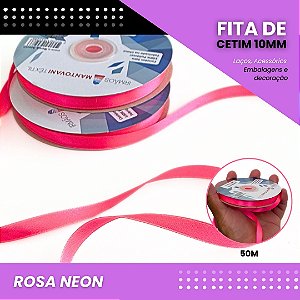 Fita de Cetim Lisa - 10mm - Rolo C/50 Metros COR:ROSA-NEON
