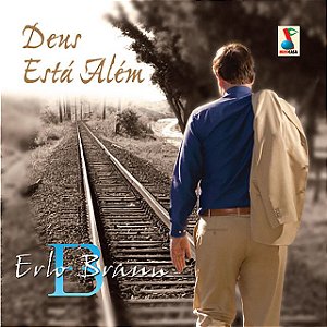 Deus Está Além - Erlo Braun (Playbacks Inclusos)