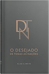 O Desejado de Todas as Nações (Ellen G. White) | Edição Atualizada (Encadernado)
