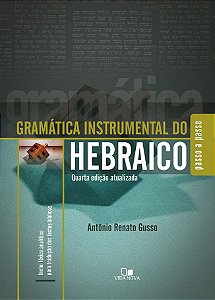 Gramática Instrumental do Hebraico (Antônio Renato Gusso)
