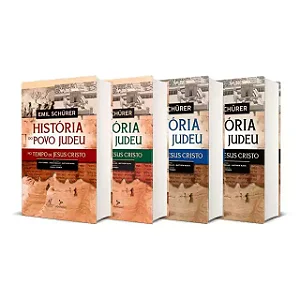 Coleção: História do Povo Judeu no Tempo de Jesus Cristo (Emil Schürer) | 4 Volumes (Capa Dura)