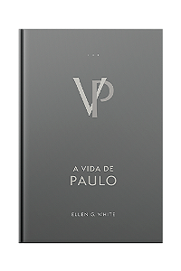 A Vida de Paulo (Ellen G. White) - Capa Dura
