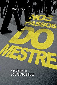 Nos Passos do Mestre (Adolfo S. Suárez)