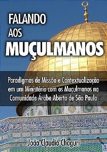 Falando Aos Muçulmanos (João Claudio Chaguri)*