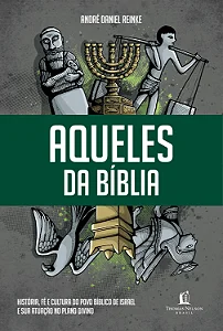 Aqueles da Bíblia (André Daniel Reinke) #