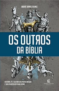 Os Outros da Bíblia (André Daniel Reinke) #