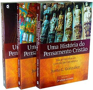 Uma História do Pensamento Cristão - 3 Vol. (Justo L. Gonzalez)