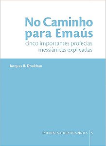 No Caminho para Emaús (Jacques Doukhan) | Capa Dura