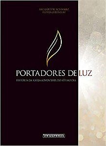 Portadores de Luz (Richard Schwarz; Floyd Greenleaf) - Capa Dura