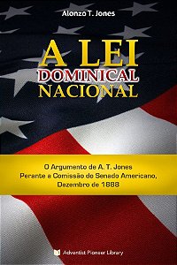 A Lei Dominical Nacional (Alonzo T. Jones)