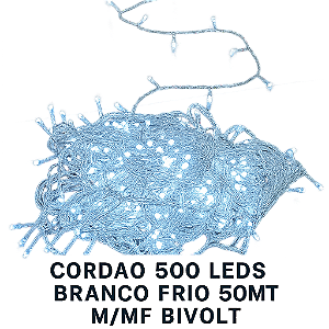 CORDAO 500 LEDS BRANCO FRIO 50MT M/MF BIVOLT
