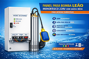 PAINEL BOMBA SUBMERSA LEÃO MONOFASICO 220V COM SAIDA BÓIA