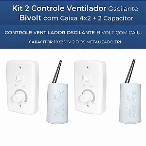 Kit 2 Controle Ventilador Osc. Bivolt Caixa 4x2 +2 Capacitor