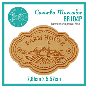 Carimbo Marcador BR104P - Farm House Rótulo