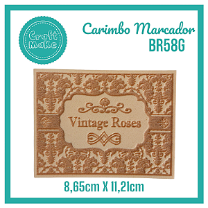 Carimbo Marcador BR58G - Vintage Roses Collection