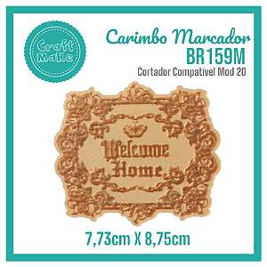 Carimbo Marcador BR159M - Welcome Home