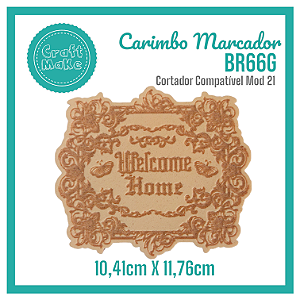 Carimbo Marcador BR66G - Welcome Home