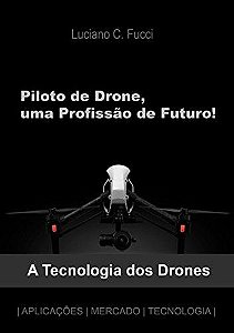 Livro Piloto de Drone, uma Profissão de Futuro
