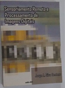 Livro Sensoriamento Remoto e Processamento de Imagens Digitais