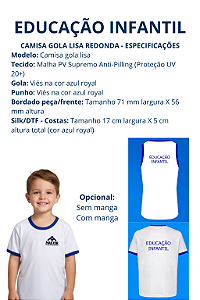 CAMISA GOLA LISA REDONDA - EDUCAÇÃO INFANTIL (PRÉ)