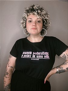 CAMISETA FEMININA SILK - "NUNCA SUBESTIME O PODER DE UMA MÃE"