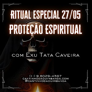 Ritual Especial Para Proteção Espiritual Com Exu Tata Caveira