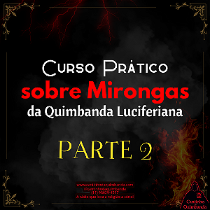 CURSO PRATICO SOBRE MIRONGAS DA QUIMBANDA LUCIFERIANA PARTE 2