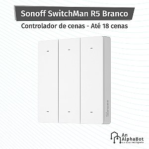 Sonoff SwitchMan R5 - Branco - Controlador de Cenas