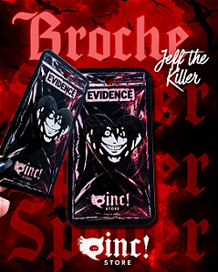 🖤 Broche Jeff the Killer 🔪