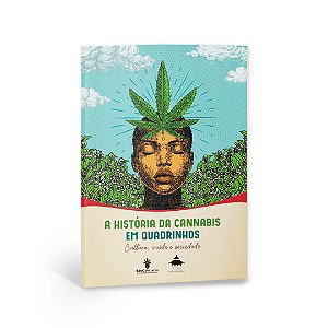 História da Cannabis em Quadrinhos: cultura, saúde e sociedade