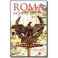 Livro Roma na Luz do Anoitecer Autor Septimus, Julianus (2015) [usado]