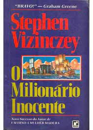 Livro Milionário Inocente, o Autor Vizinczey, Stephen (1983) [usado]