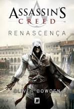 Livro Assassin´s Creed - Renascença Autor Bowden, Oliver (2012) [usado]