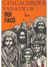 Livro Cangaceiros e Fanáticos Autor Facó, Rui (1980) [usado]