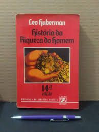 Livro História da Riqueza do Homem Autor Huberman, Leo (1978) [usado]