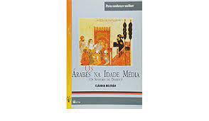 Livro Árabes na Idade Média, os : (os Senhores do Sertão) Autor Beltrão, Cláudia (2000) [usado]