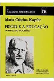 Livro Freud e a Educação - o Mestre do Impossível Autor Kupfer, Maria Cristina (1995) [usado]