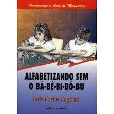 Livro Alfabetizando sem o Bá-bé-bi-bó-bu Autor Cagliari, Luiz Carlos (1999) [usado]