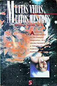 Livro Muitas Vidas, Muitos Mestres Autor Weiss, Brian (1991) [usado]