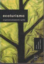 Livro Ecoturismo : um Guia para Planejamento e Gestão Autor Lindberg, Kreg e Donald E. (1995) [usado]