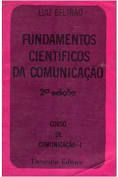 Livro Fundamentos Científicos da Comunicação- Curso de Comunicação- I Autor Beltrão, Luiz (1918) [usado]