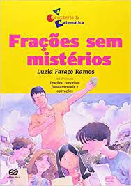 Livro Frações sem Mistérios Autor Ramos, Luzia Faraco (2012) [usado]