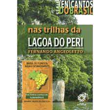 Livro nas Trilhas da Lagoa do Peri Autor Angeoletto, Fernando (2007) [usado]