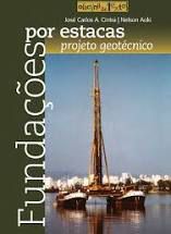 Livro Fundações por Estacas: Projetos Geotécnico Autor Cintra, José Carlos A. e Nelson Aoki (2010) [usado]