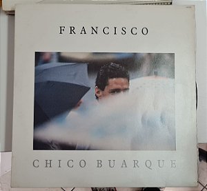 Disco de Vinil Chico Buarque - Francisco. Interprete Chico Buarque (1987) [usado]