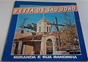 Disco de Vinil Miranda e sua Bandinha - Festa de São João Interprete Miranda (1986) [usado]
