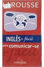 Livro Inglês + Fácil para Comunicar-se Autor Desconhecido (2003) [usado]